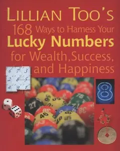 USED Book - Lillian Too's 168 Ways to Harness Your Lucky Numbers for Wealth, Success, and Happiness by Lillian Too (Paperback) - english