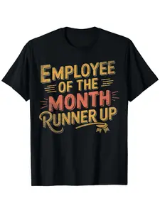 100% Cotton Funny Office Humor Employee of the Month Runner Up T-Shirt - Vintage Laborer, 100% Cotton Comfortable Tee Suitable for Men & Women, Casual Humor Gift, S-XXXL Sizes (Short-Sleeve)