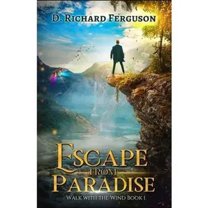 USED-Escape from Paradise: A Christian Adventure Allegory by Ferguson, D. Richard (Paperback)