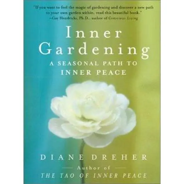 USED Book - Inner Gardening: A Seasonal Path to Inner Peace by Diane Dreher (Paperback) - english