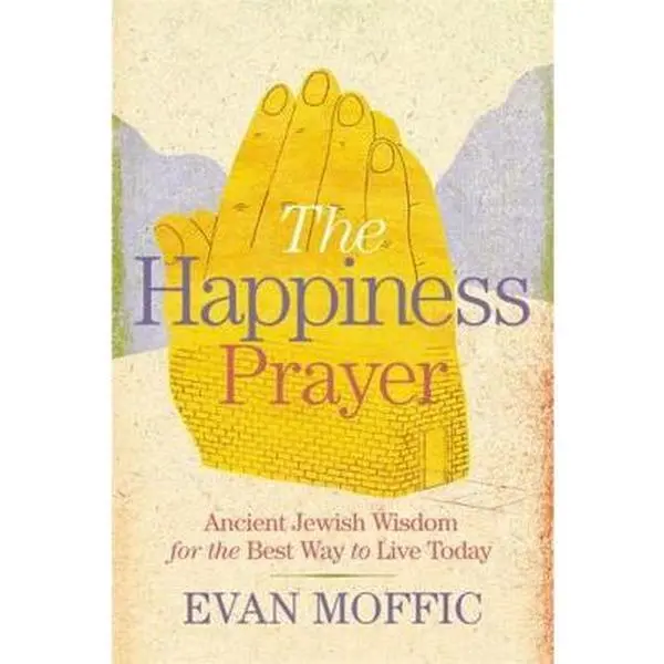 USED Book - Happiness Prayer by Moffic, Evan (Hardcover) - english