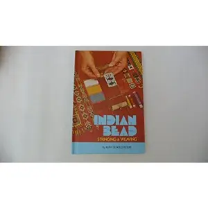 USED-Indian bead stringing & weaving by Ruth Scholz-Peters (Hardcover)