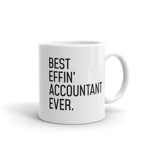 Best Effin' Accountant Coffee Mug - Funny CPA Gift Idea - Ceramic Mug Cup Drinkware - Christmas Birthday Present for Accountants