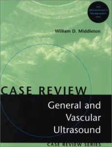 USED-General and Vascular Ultrasound: Case Review Series by William Dana Middleton MD  FACR (Paperback)