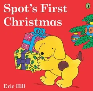 USED-Spot's First Christmas (Color) by Hill, Eric (Mass Market Paperback)