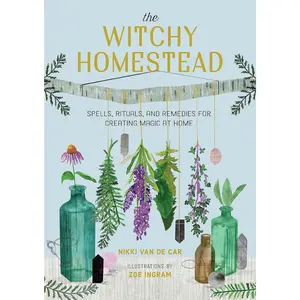 The Witchy Homestead Hardcover Set Novel - Spells, Rituals, Remedies for Creating Magic at Home - Aug 17, 2021