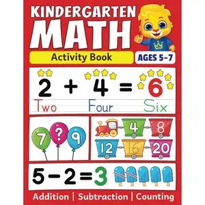 Kindergarten Math Activity Book – Fun Addition, Subtraction & Counting for Kids Ages 5-7 - Paperback