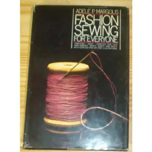 USED-Fashion Sewing For Everyone by Adele P. Margolis (Hardcover)