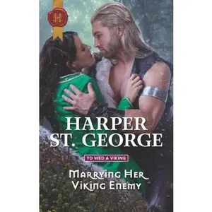 USED-Marrying Her Viking Enemy (To Wed a Viking, 1) by Harper St. George (Unknown)