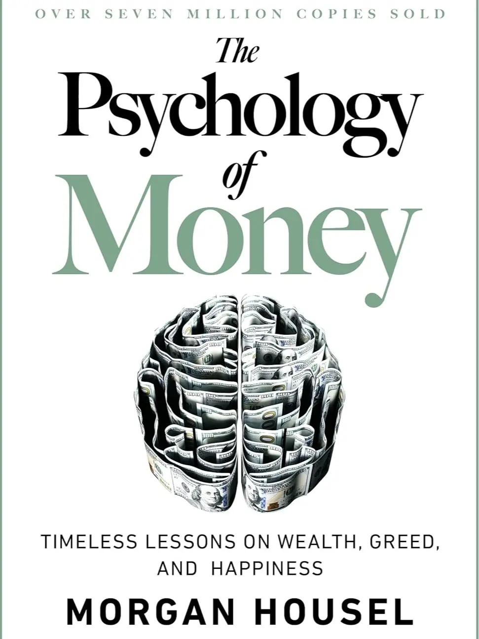 The Psychology of Money: Timeless lessons on wealth, greed, and happiness