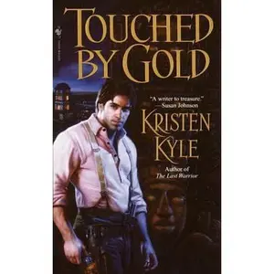 USED-Touched by Gold: A Novel by Kristen Kyle (Unknown)