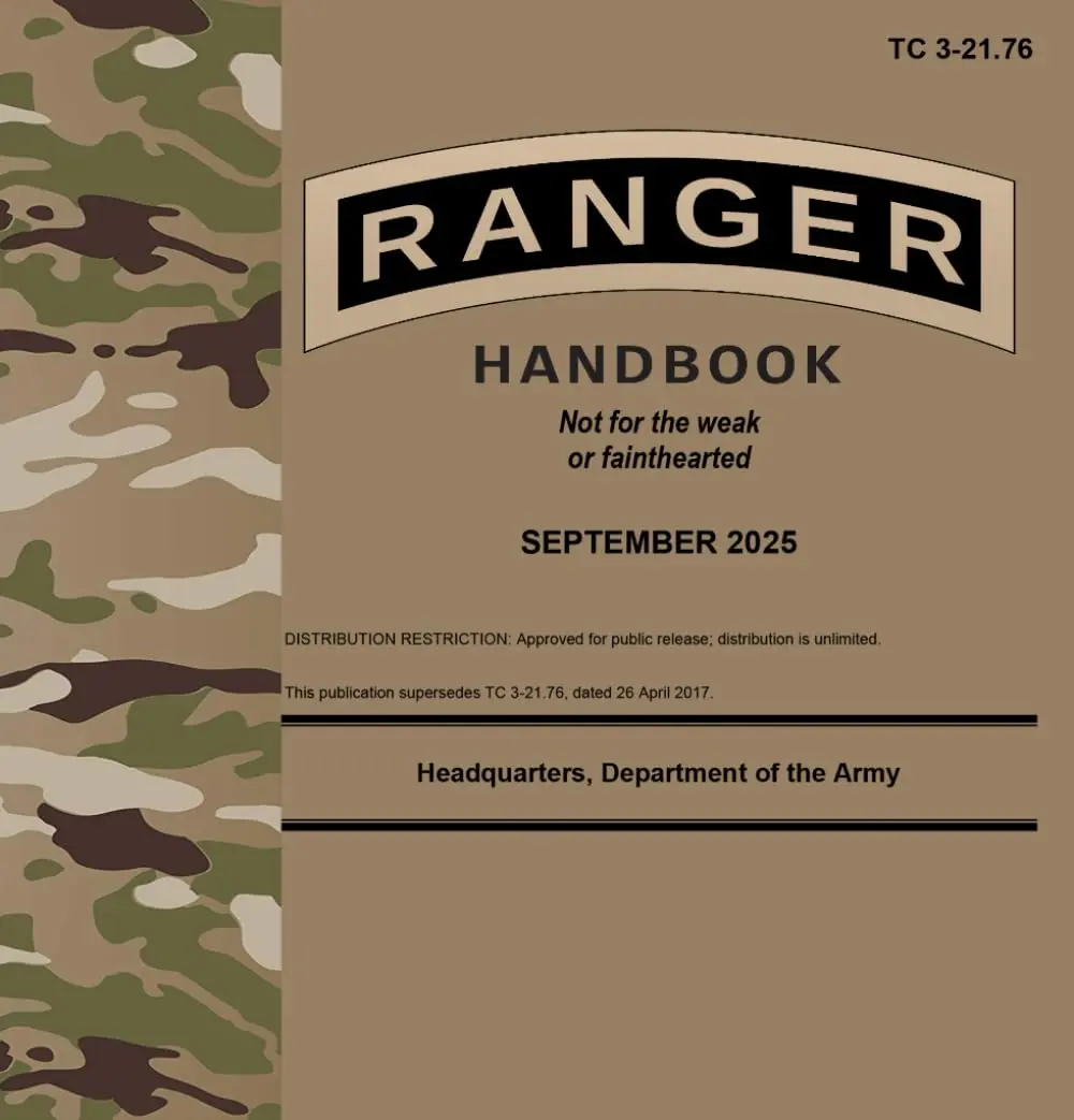 TC 3-21.76 Ranger Handbook - Sep. 2025, US Army Doctrine Book, 377-Page English Field Pocket-Size Reference Guide for Small Unit Tactics, Unabridged United States Army Maneuver Center of Excellence Publication for Trainers