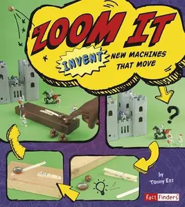 USED-Zoom It: Invent New Machines That Move by Enz, Tammy (Paperback)