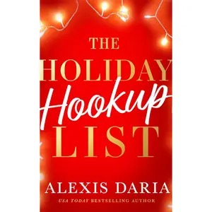 USED-The Holiday Hookup List by Daria, Alexis (Paperback)