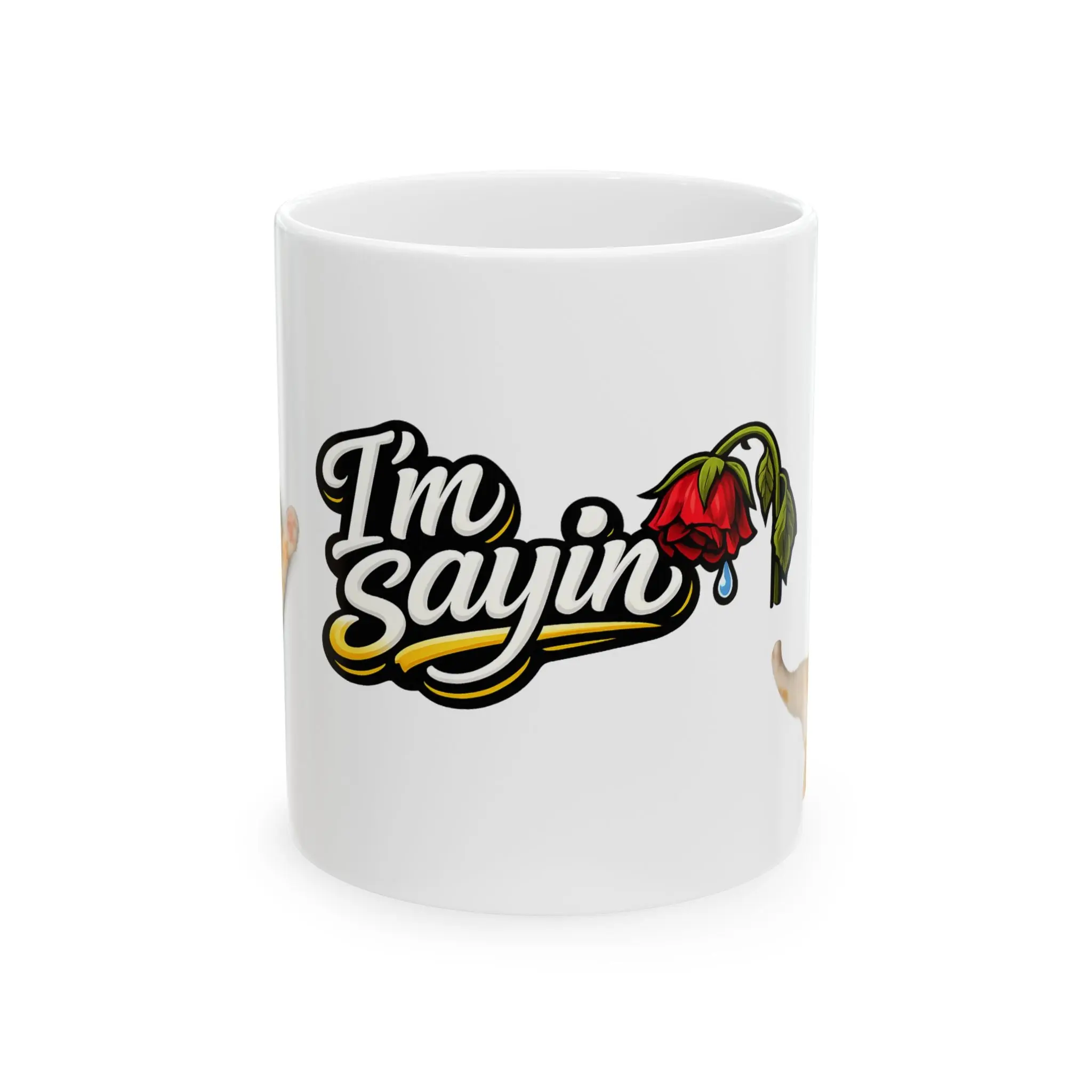 I'm Sayin Cat Mug