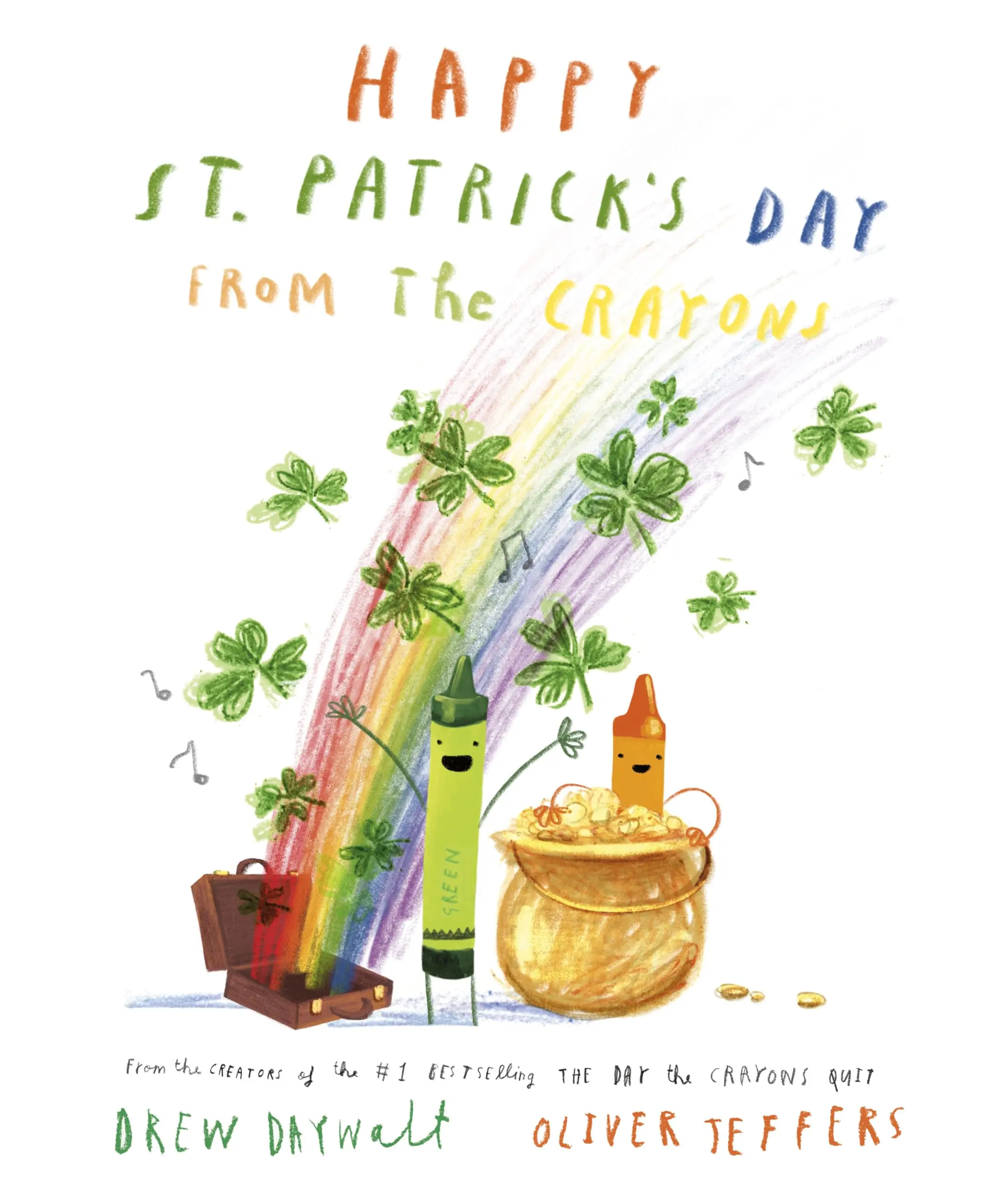 Happy St. Patrick's Day from the Crayons -- Drew Daywalt - Hardcover