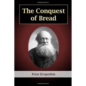 The Conquest of Bread Paperback – July 20, 2020