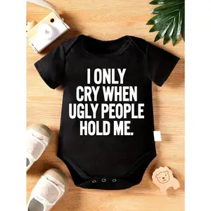 Cute Baby Bodysuit With I Only Cry When Ugly People Hold Me Print Soft Versatile Round Neck Button Detail Regular Fit All Seasons Knitted Fabric Onesie For 0-12 Months