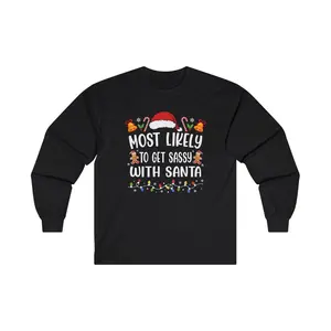 Christmas "Most Likely Too.." Ultra Cotton Long Sleeve Holiday Unisex Shirt
