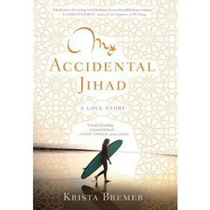 USED-My Accidental Jihad by Krista Bremer (Hardcover)