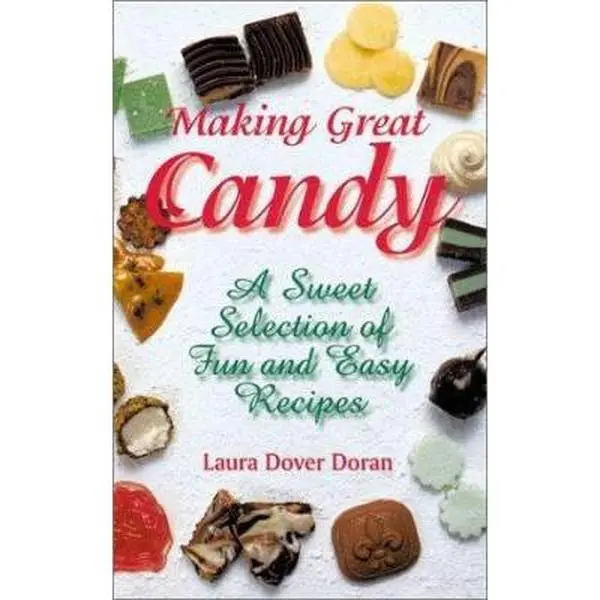 Used Cooking Book: "Making Great Candy" - Fun, Easy Recipes by Laura Dover Doran (Paperback)