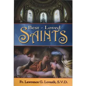 USED-Best-Loved Saints: Inspiring Biographies of Popular Saints for Young Catholics and Adults by Lovasik, Lawrence G. (Paperback)