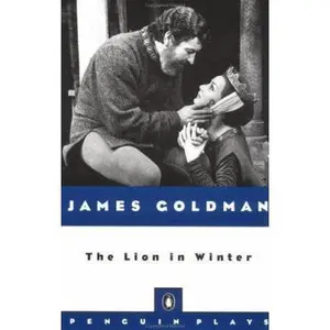 USED-The Lion in Winter (Penguin Plays) by James Goldman (Paperback)