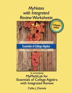 USED-Mynotes Worksheets for Essentials of College Algebra with Integrated Review by Daniels, Callie (Loose Leaf)