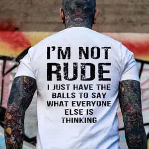 I’m Not Rude I Just Have the Balls to Say What Everyone Else Is Thinking Print Men’s Hoodie oversized gym shirts husband tee