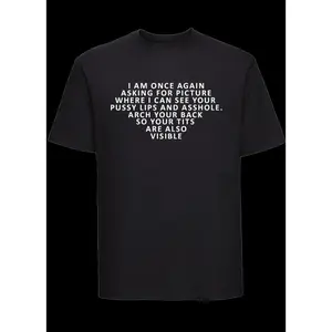 Regular T-Shirt I am once again asking for picture