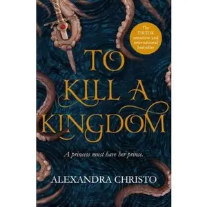 USED-To Kill A Kingdom by Alexandra Christo (Paperback)