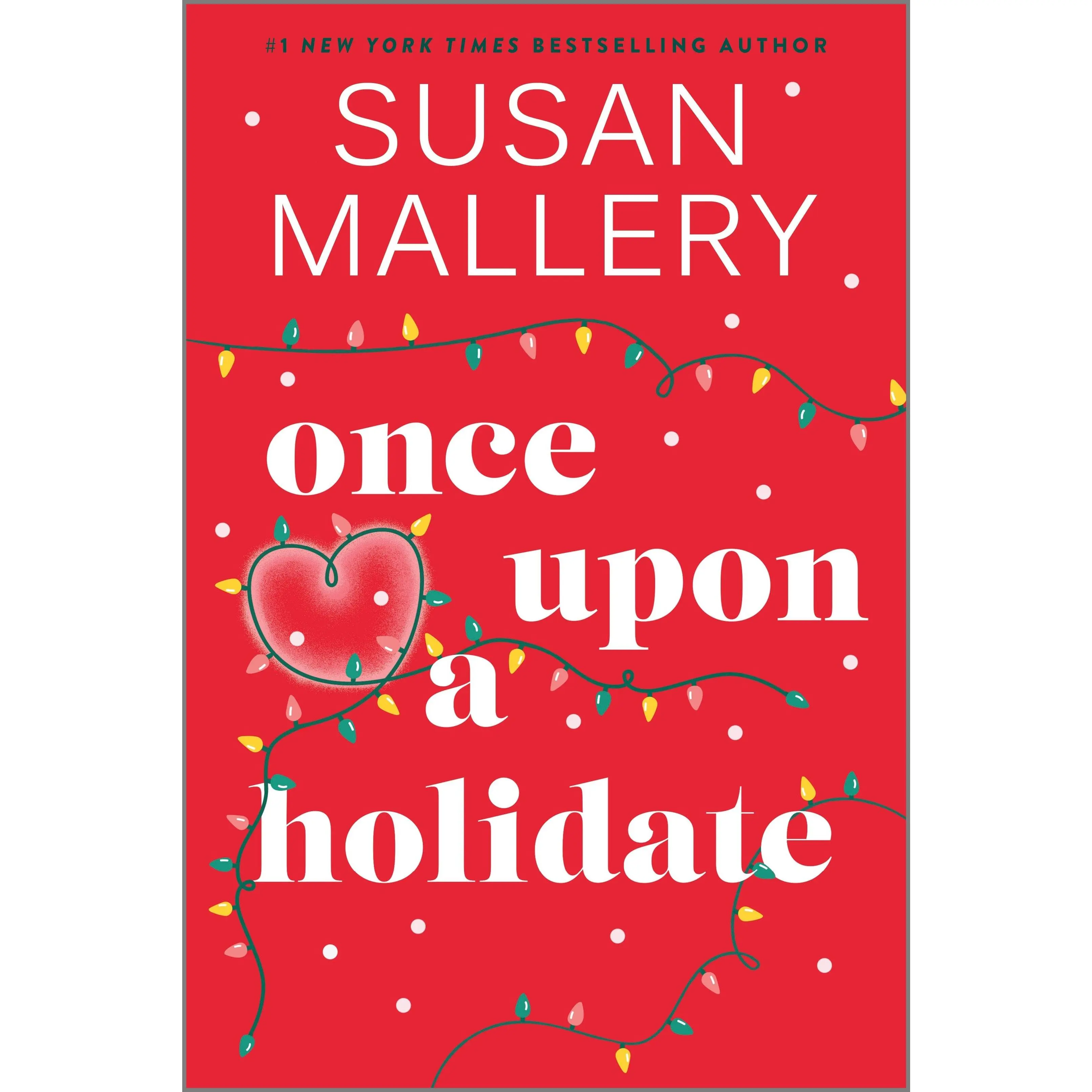 Once Upon a Holidate: A Christmas Romance Novel (Happily Inc) by Susan Mallery [Paperback Book]
