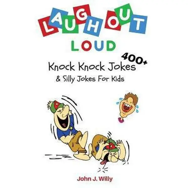 USED Book - Laugh Out Loud: 400+ Knock Knock Jokes & Silly Jokes for Kids by John J Willy (Paperback) - english