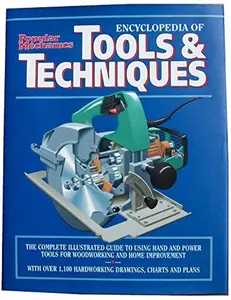 USED-Popular Mechanics: Encyclopedia of Tools & Techniques by Popular Mechanics Press Editors (Hardcover)