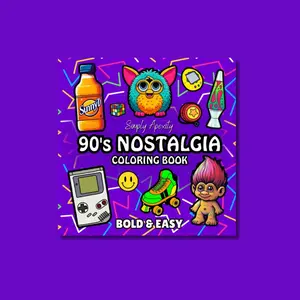 90's Nostalgia Coloring Book: Bold, Easy, Simple & Big Designs For Adults & Kids To De-stress and Unwind. Relaxation Coloring Pages Featuring Retro Throwback Themed Illustrations