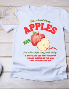 “How About Them Apples” Tee | Psalm 34:8 Christian Shirt