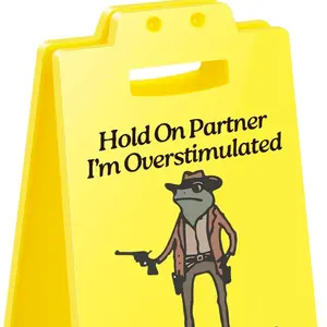 Hold On Partner I'm Overstimulated Humorous Desk Sign, Stress Relief Gifts for Colleagues, Funny Office Decor for Coworkers and Friends