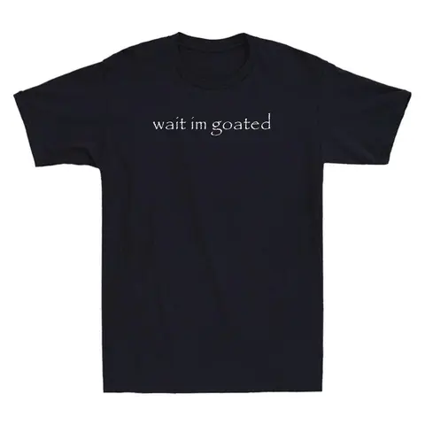 Men's Vintage Round Neck Short-Sleeve Casual T-Shirt - "Wait I'm Goated" Funny Meme Quote Humor, Streetwear Clothes, Gift for Adults