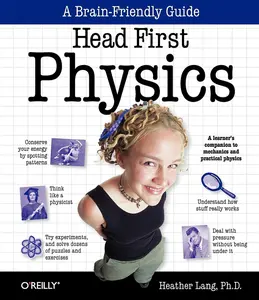 USED-Head First Physics: A Learner's Companion to Mechanics and Practical Physics (AP Physics B - Advanced Placement) by Lang, Heather (Paperback)