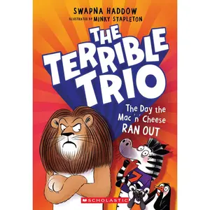 The Day the Mac 'n' Cheese Ran Out (the Terrible Trio #2) by Swapna Haddow (Paperback)