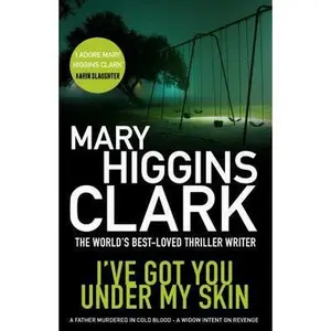 USED-I've Got You Under My Skin by Mary Higgins Clark (Paperback)