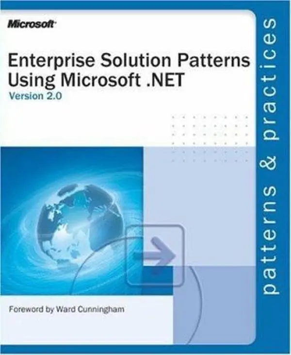 USED-Enterprise Solution Patterns Using Microsoft .NET by Microsoft Corporation (Paperback)