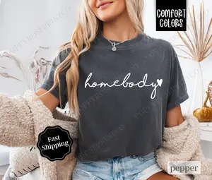 Homebody Shirt Comfort Colors, Cute Women's Tee, Trendy Women's Tshirt