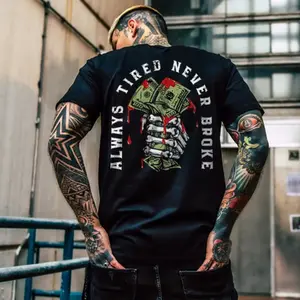 ALWAYS TIRED NEVER BROKE Hand Bone Black Print T-shirt, Top Menswear, Cotton Tee Shirt Casual Streetwear
