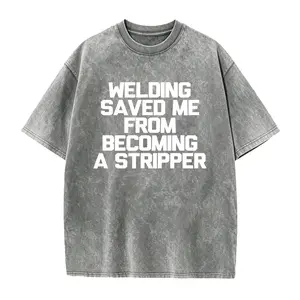 Men's Funny Welding Saying T-Shirt - "Welding Saved Me From Becoming a Stripper" Heavyweight 220gsm Cotton Welder Shirt