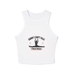 Women's Dance Racer Tank Top - "Sorry I Can't Talk I Have Dance" Graphics, Comfortable Fabric, Versatile for Leggings or Blazer Pairing
