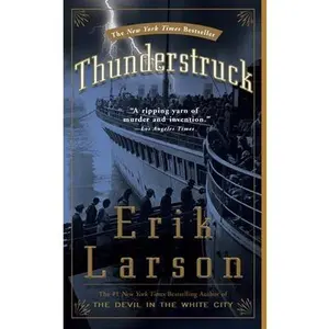 Thunderstruck -- Erik Larson, Paperback