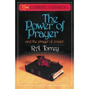The Power of Prayer: And the Prayer of Power