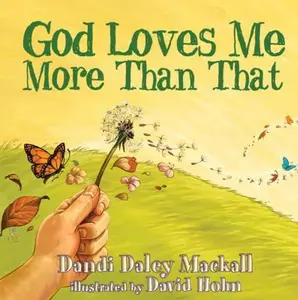 USED-God Loves Me More Than That by Mackall, Dandi Daley (Hardcover)