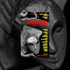 Texas Horror by Texas Writers - Vol 7 An Anthology by Texas Authors Compiled & Edited by William Jensen